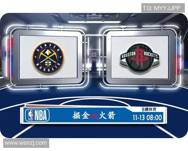 2019年1月8日掘金与火箭精彩对决直播回顾与赛后分析